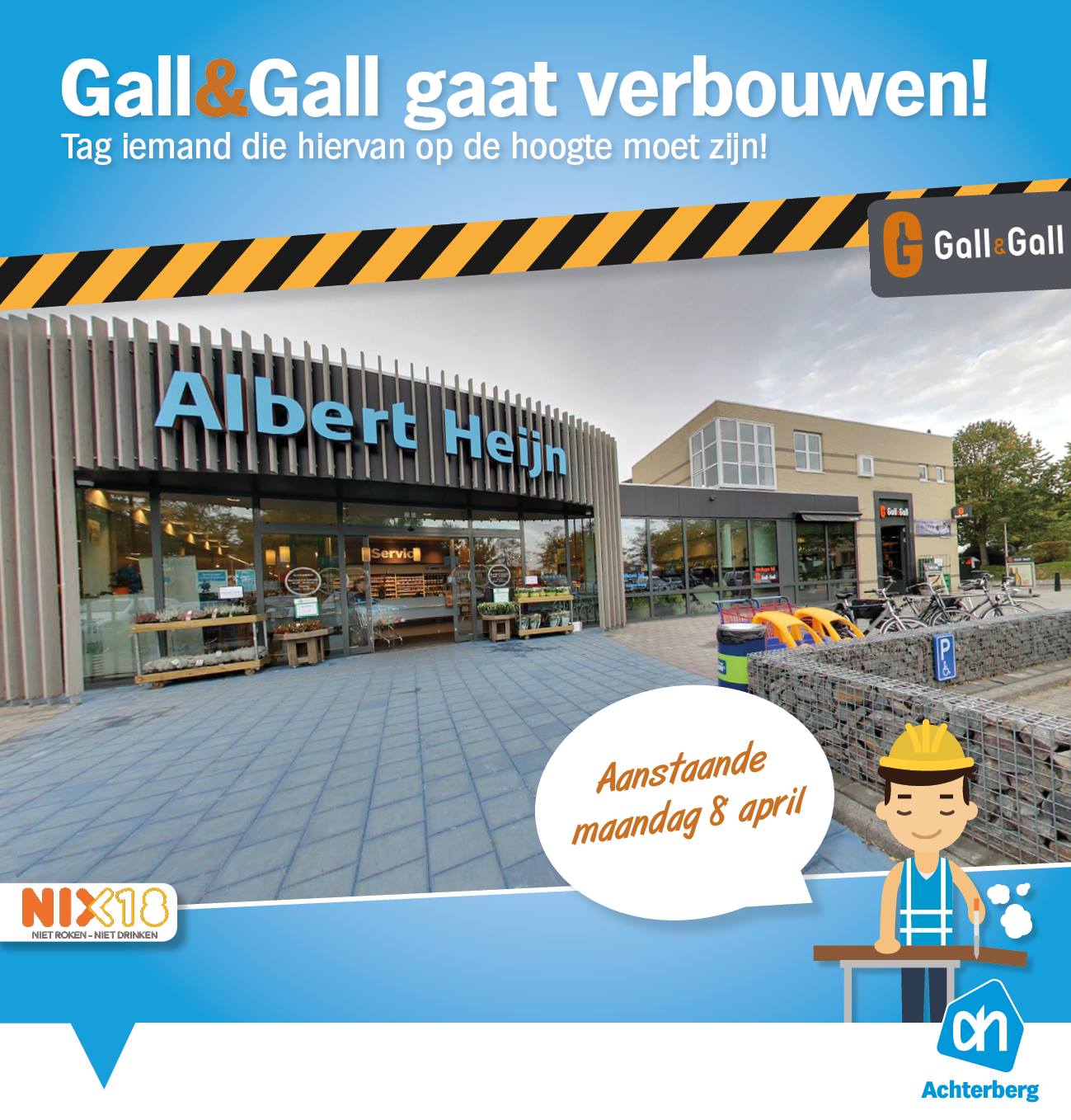 Onze Gall&Gall gaat verbouwen! 