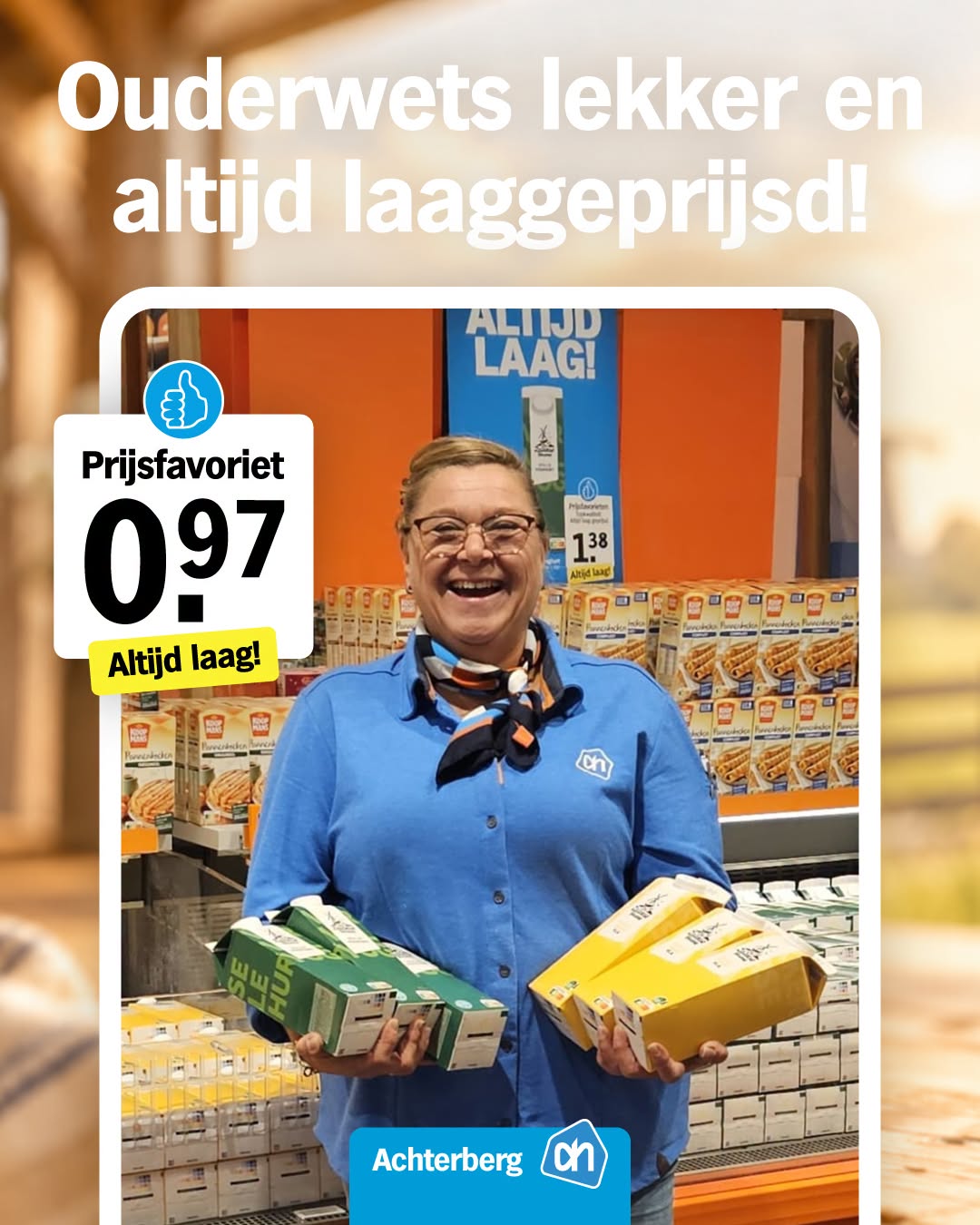 Ouderwets lekker en altijd laag geprijsd!
